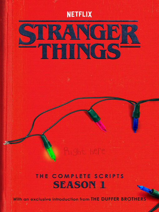 Title details for Stranger Things: The Complete Scripts, Season One by The Duffer Brothers - Wait list